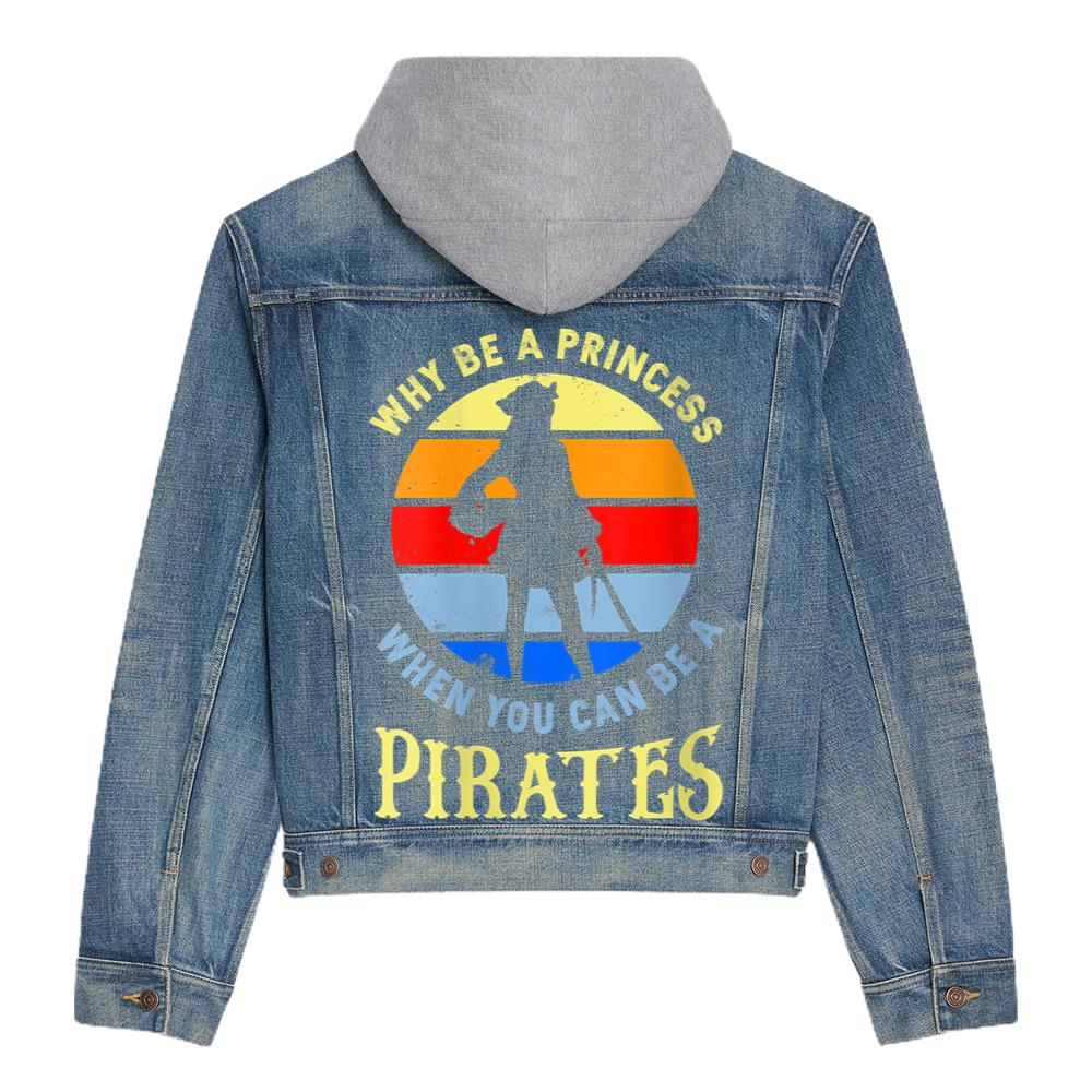 womens why be a princess when you can be a pirates hooded denim jacket 3895 x5r6l.jpg