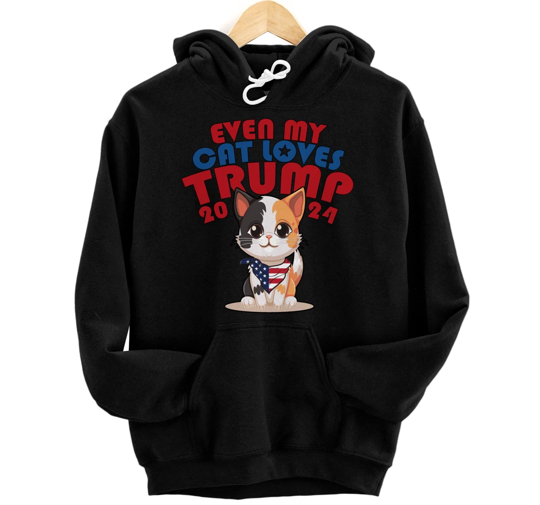 Personalized Even My Cat Loves Trump 2024 Pullover Hoodie